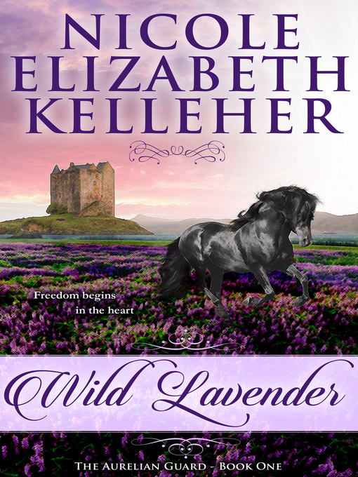 Title details for Wild Lavender by Nicole Elizabeth Kelleher - Available